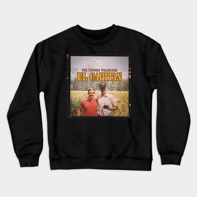 EL CAPITAN Album Art Tee Crewneck Sweatshirt by The Unicorn Wranglers